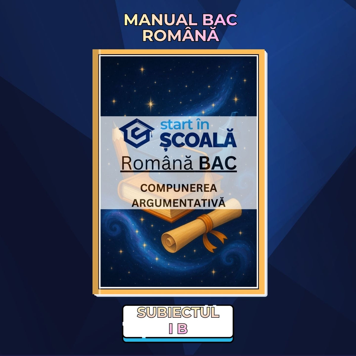 Manual Româna Subiect 1B BAC