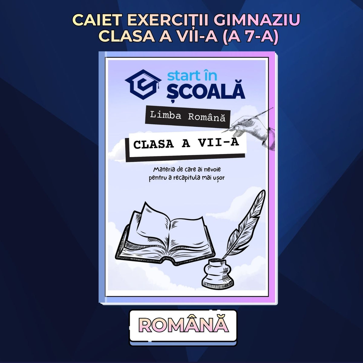 Caiet de exerciții Română clasa 7