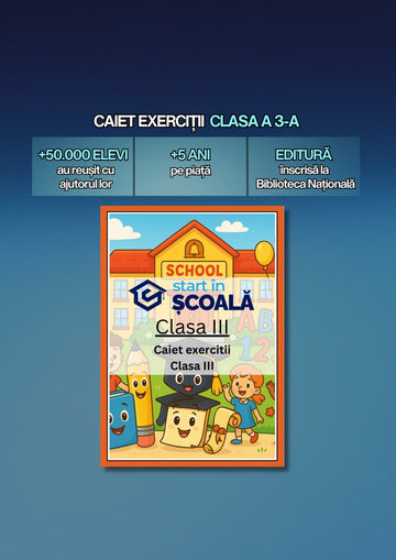 Caiet de exerciții clasa lll